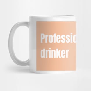 Professional Coffee Drinker Mug